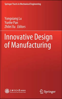 Innovative Design of Manufacturing