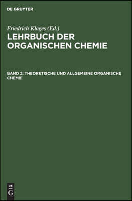 Theoretische Und Allgemeine Organische Chemie