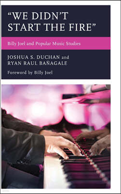 We Didn't Start the Fire: Billy Joel and Popular Music Studies