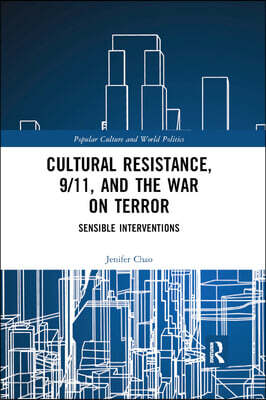 Cultural Resistance, 9/11, and the War on Terror