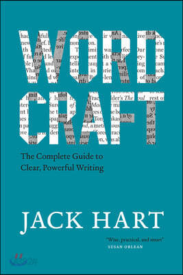 Wordcraft: The Complete Guide to Clear, Powerful Writing