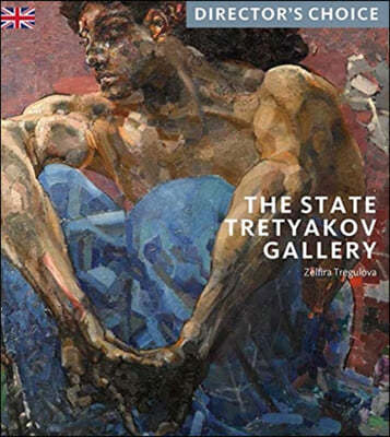 The State Tretyakov Gallery: Director's Choice