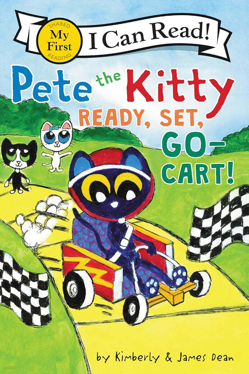 [I Can Read] My First : Pete the Kitty: Ready, Set, Go-Cart!