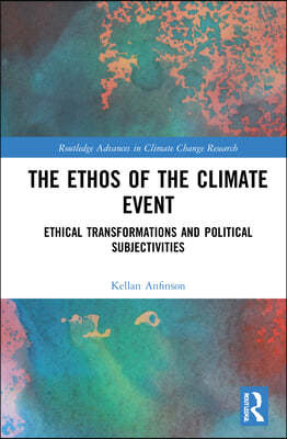 Ethos of the Climate Event