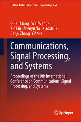 Communications, Signal Processing, and Systems: Proceedings of the 9th International Conference on Communications, Signal Processing, and Systems