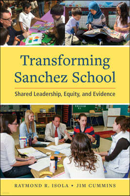 Transforming Sanchez School: Shared Leadership, Equity, and Evidence