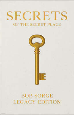 Secrets of the Secret Place Legacy Edition