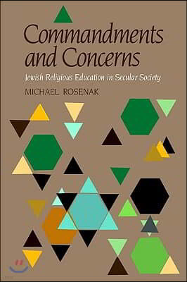 Commandments & Concerns: Jewish Religious Education in Secular Society