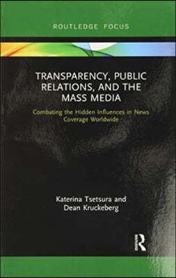 Transparency, Public Relations and the Mass Media