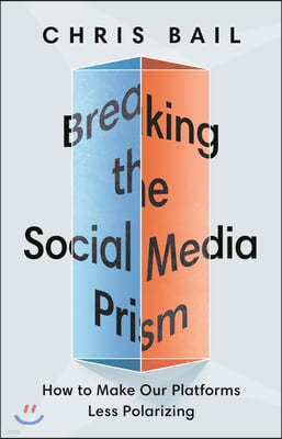 Breaking the Social Media Prism: How to Make Our Platforms Less Polarizing