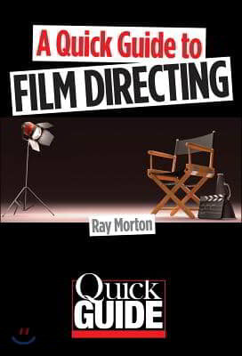 A Quick Guide to Film Directing