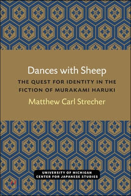 Dances with Sheep: The Quest for Identity in the Fiction of Murakami Haruki