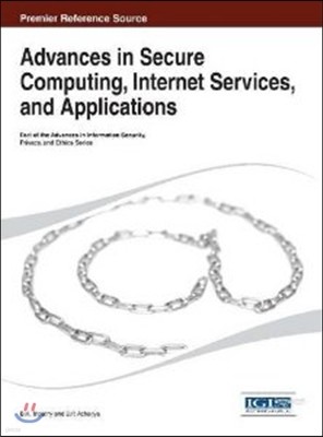 Advances in Secure Computing, Internet Services, and Applications