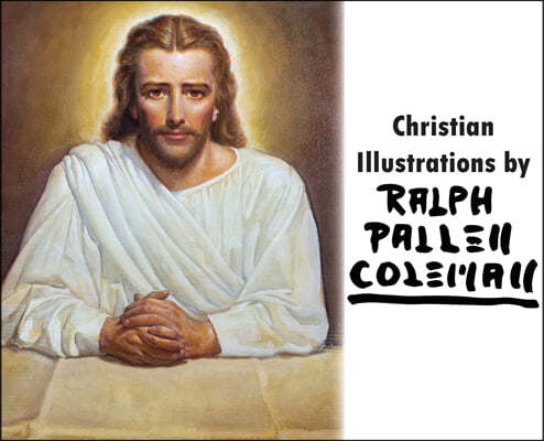 Christian Illustrations by Ralph Pallen Coleman