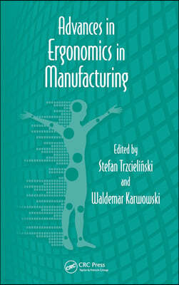 Advances in Ergonomics in Manufacturing