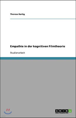 Empathie in der kognitiven Filmtheorie