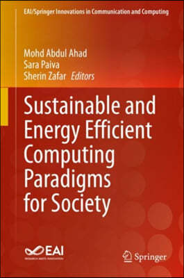 Sustainable and Energy Efficient Computing Paradigms for Society