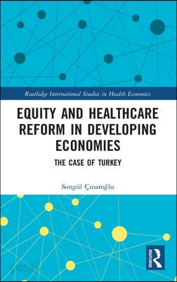 Equity and Healthcare Reform in Developing Economies