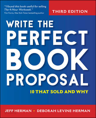 Write the Perfect Book Proposal: 10 That Sold and Why