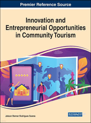 Innovation and Entrepreneurial Opportunities in Community Tourism
