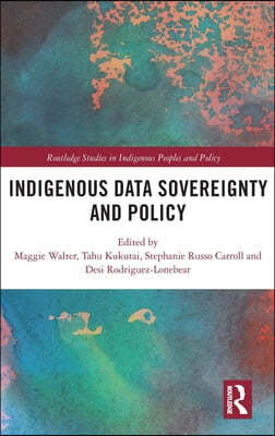 Indigenous Data Sovereignty and Policy