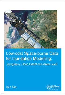 Low-cost space-borne data for inundation modelling: topography, flood extent and water level