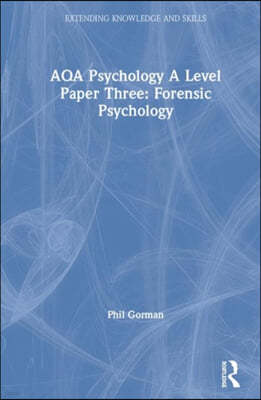 AQA Psychology A Level Paper Three: Forensic Psychology