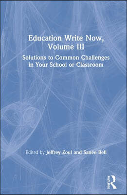 Education Write Now, Volume III