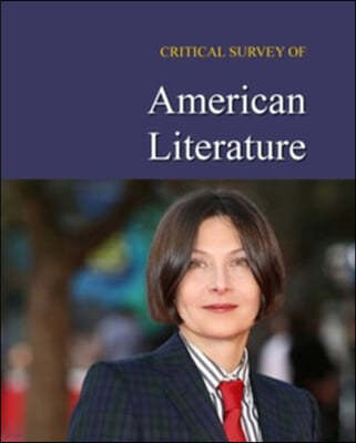 Critical Survey of American Literature, Third Edition: Print Purchase Includes Free Online Access [With Free Web Access]