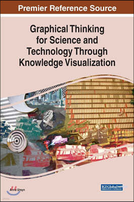 Graphical Thinking for Science and Technology Through Knowledge Visualization