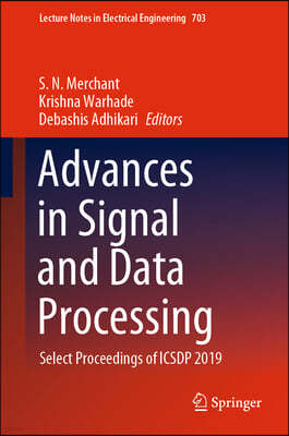 Advances in Signal and Data Processing: Select Proceedings of Icsdp 2019