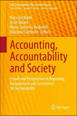 Accounting, Accountability and Society: Trends and Perspectives in Reporting, Management and Governance for Sustainability