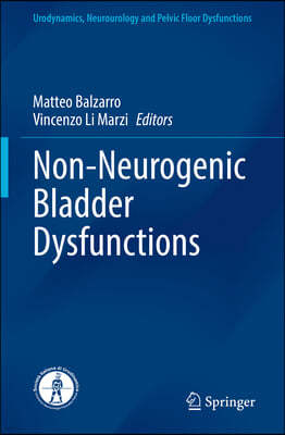 Non-Neurogenic Bladder Dysfunctions