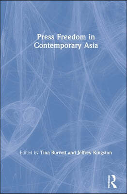 Press Freedom in Contemporary Asia