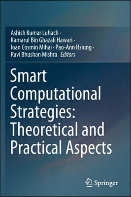 Smart Computational Strategies: Theoretical and Practical Aspects