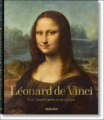 Léonard de Vinci. Tout l'Oeuvre Peint Et Graphique