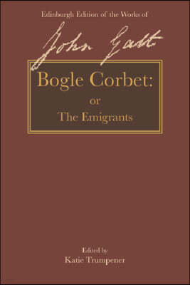 Bogle Corbet: Or the Emigrants