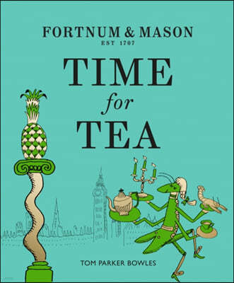 The Fortnum & Mason: Time for Tea
