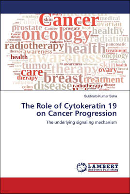 The Role of Cytokeratin 19 on Cancer Progression