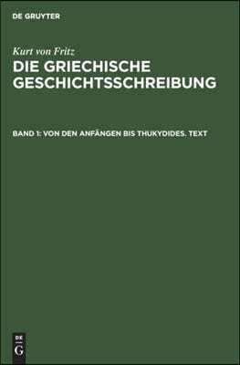 Von Den Anfängen Bis Thukydides. Text