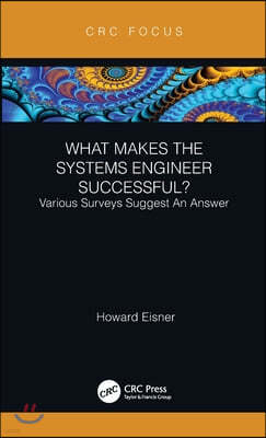 What Makes the Systems Engineer Successful? Various Surveys Suggest An Answer