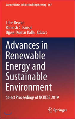 Advances in Renewable Energy and Sustainable Environment: Select Proceedings of Ncrese 2019