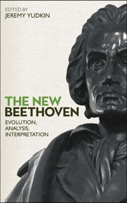 The New Beethoven: Evolution, Analysis, Interpretation