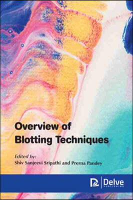 Delve Publishing Overview of Blotting Techniques