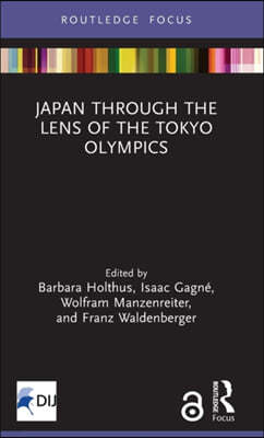 Japan Through the Lens of the Tokyo Olympics Open Access