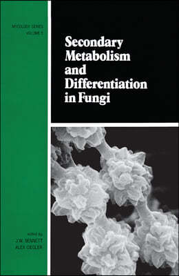 Secondary Metabolism and Differentiation in Fungi