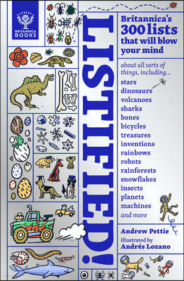 Listified!: Britannica's 300 Lists That Will Blow Your Mind