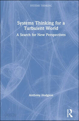 Systems Thinking for a Turbulent World