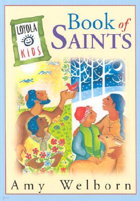 The Loyola Kids Book of Saints