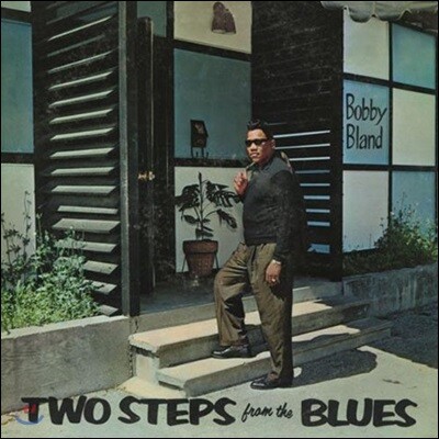 Bobby Bland — Two Steps From The Blues 앨범 커버